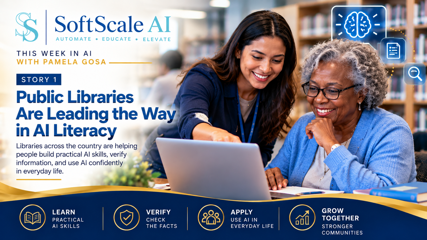 A branded SoftScale AI graphic shows a younger woman helping an older woman use a laptop in a public library. The headline reads “Public Libraries Are Leading the Way in AI Literacy,” with supporting text about building practical AI skills, verifying information, and using AI confidently in everyday life.